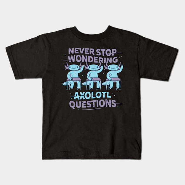 Never stop wondering Kids T-Shirt by joshsmith